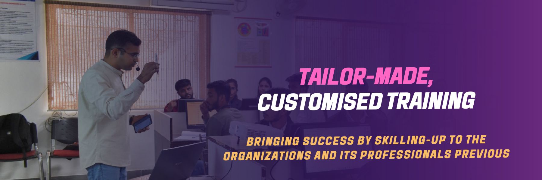 Tailor-made, customised Training